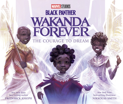 Hardcover Black Panther: Wakanda Forever: The Courage to Dream Book
