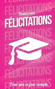 Paperback Felicitations (diplome) - Rose - Carte livre d'or: Taille M (12,7x20cm) [French] Book