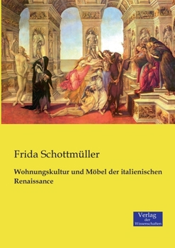 Paperback Wohnungskultur und Möbel der italienischen Renaissance [German] Book