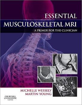 Hardcover Essential Musculoskeletal MRI: A Primer for the Clinician Book