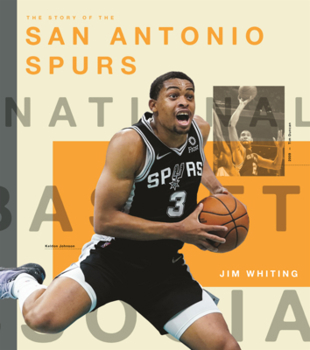 Library Binding Story of the San Antonio Spurs Book