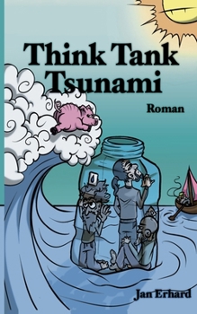 Paperback Think Tank Tsunami: Philosophen unter Wasser [German] Book