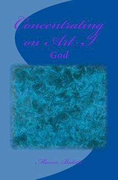 Paperback Concentrating on Art I: God Book