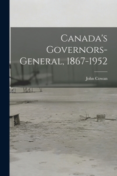 Paperback Canada's Governors-General, 1867-1952 Book