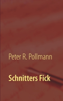 Paperback Schnitters Fick: Thema mit Variationen [German] Book