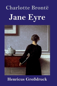 Jane Eyre (Großdruck) (German Edition)
