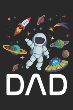 Dad: Dad Outer Space Birthday Party Premium Journal/Notebook Blank Lined Ruled 6x9 100 Pages