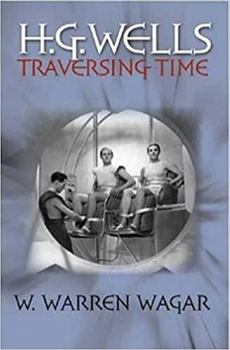 Hardcover H.G. Wells: Traversing Time Book