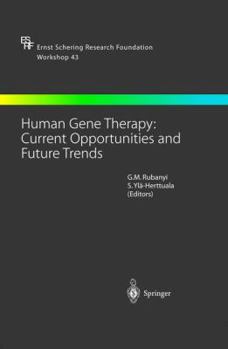 Hardcover Human Gene Therapy: Current Opportunities and Future Trends Book