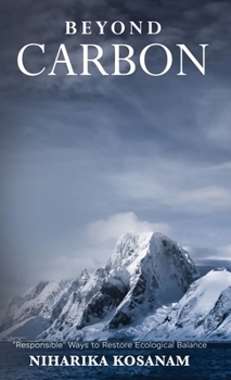 Hardcover Beyond Carbon: Responsible Ways to Restore Ecological Balance Book