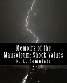 Paperback Memoirs of the Mausoleum: Shock Values Book