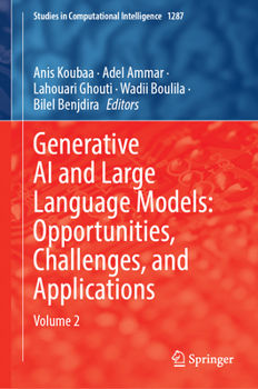 Hardcover Generative AI and Large Language Models: Opportunities, Challenges, and Applications: Volume 2 Book