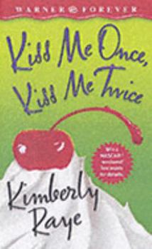 Kiss Me Once, Kiss Me Twice - Book #1 of the Farrel Sisters