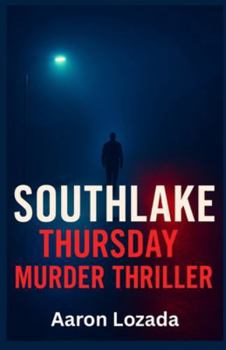 Paperback Southlake: Thursday Murder Thriller Book