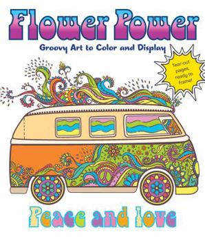 Paperback Flower Power: Groovy Art to Color and Display Book