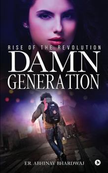 Paperback Damn Generation: Rise of the Revolution Book