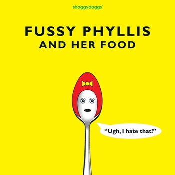 Paperback Fussy Phyllis And Her Food Book