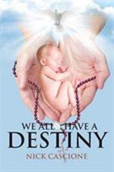 Paperback We All Have a Destiny Book