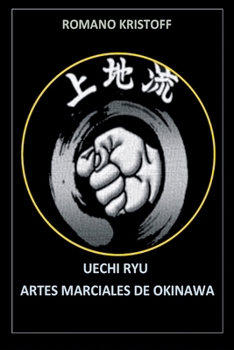 Paperback Uechi Ryu: Artes Marciales de Okinawa [Spanish] Book
