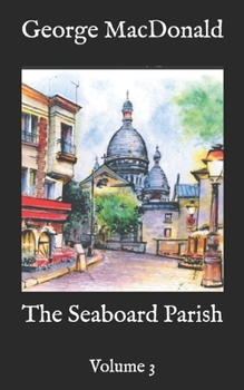 Paperback The Seaboard Parish: Volume 3 Book