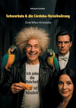 Paperback Schwurbula & die Córdoba-Verschwörung: Eine Wien-Krimödie [German] Book