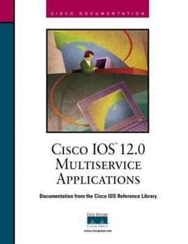 Hardcover Cisco IOS 12.0 Solutions for Multiservice Applications Book