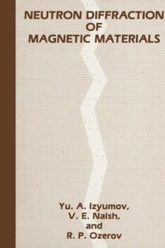 Hardcover Neutron Diffraction of Magnetic Materials Book