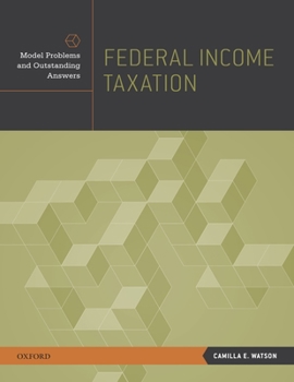 Paperback Federal Income Taxation: Model Problems and Outstanding Answers Book