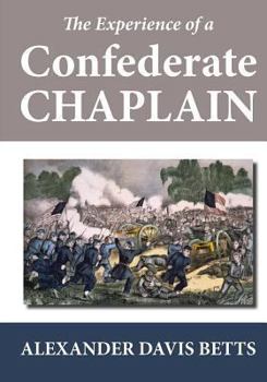 Paperback The Experience of a Confederate Chaplain Book