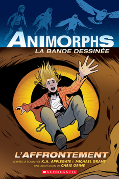 Paperback Animorphs La Bande Dessinée: N&#730; 3 - l'Affrontement [French] Book