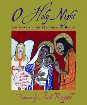 Hardcover O Holy Night: Christmas with the Boys Choir of Harlem Book