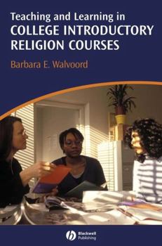 Hardcover Teaching and Learning in College Introductory Religion Courses Book
