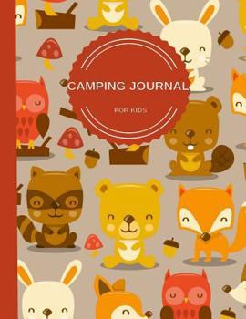 Paperback Camping Journal For Kids: Perfect Camping Diary of Notebook for Kids: Over 125 Pages with Prompts Book