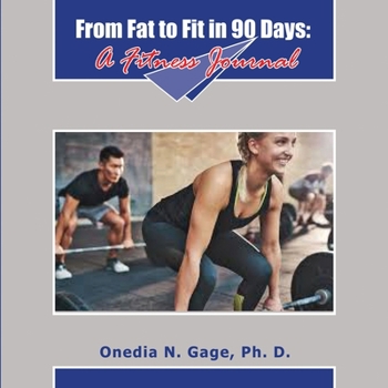 Paperback From Fat to Fit: 90 Days to Fit [Large Print] Book