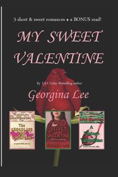 Paperback My Sweet Valentine: 3 delicious tales of romance Book