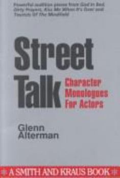 Paperback Street Talk: Character Monologues for Actors Book