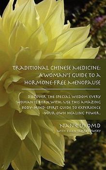 Paperback Traditional Chinese Medicine: A Woman's Guide to a Hormone-Free Menopause Book