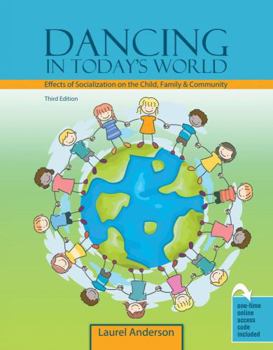 Misc. Supplies Dancing in Today's World: Effects of Socialization on the Child, Family and Community Book