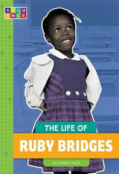 Paperback The Life of Ruby Bridges Book