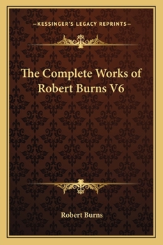 Paperback The Complete Works of Robert Burns V6 Book