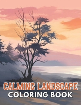 Paperback Calming Landscape Coloring Book: High Quality and Unique Coloring Pages Book