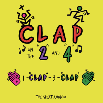 Board book Clap on the "2" and "4": 1-"Clap"-3-"Clap" Book