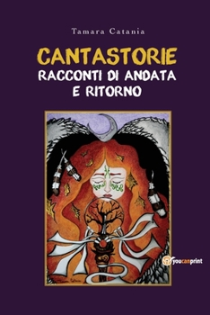 Paperback Cantastorie. Racconti di andata e ritorno [Italian] Book