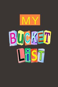 Paperback My Bucket List: A Journal Book