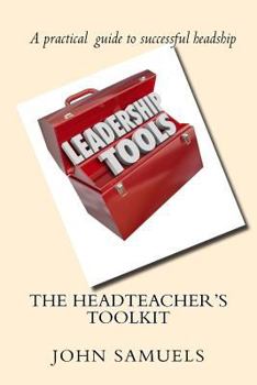 Paperback The Headteacher's Toolkit Book