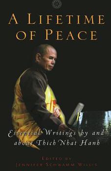 Paperback A Lifetime of Peace: Essential Writings by and about Thich Nhat Hanh Book