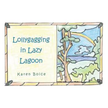 Paperback Lollygagging in Lazy Lagoon Book