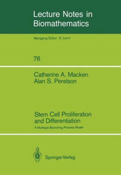 Paperback Stem Cell Proliferation and Differentiation: A Multitype Branching Process Model Book