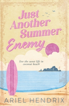 Just Another Summer Enemy