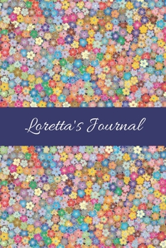 Paperback Loretta's Journal: Cute Personalized Name College-Ruled Notebook for Girls & Women - Blank Lined Gift Journal/Diary for Writing & Note Ta Book